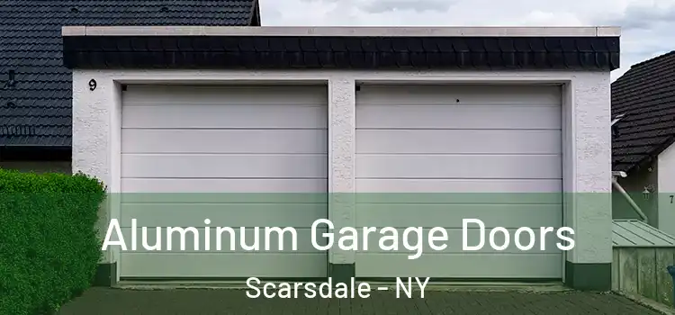  Aluminum Garage Doors Scarsdale - NY