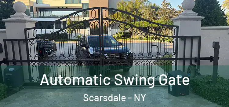 Automatic Swing Gate Scarsdale - NY