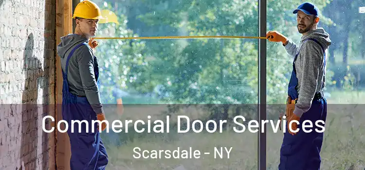  Commercial Door Services Scarsdale - NY