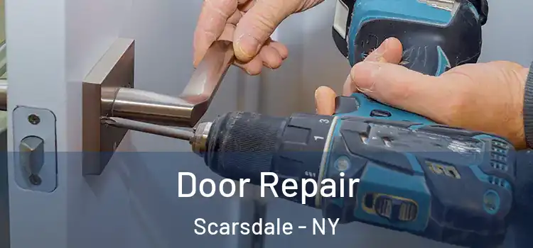  Door Repair Scarsdale - NY