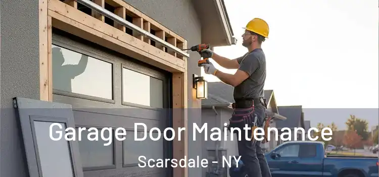  Garage Door Maintenance Scarsdale - NY