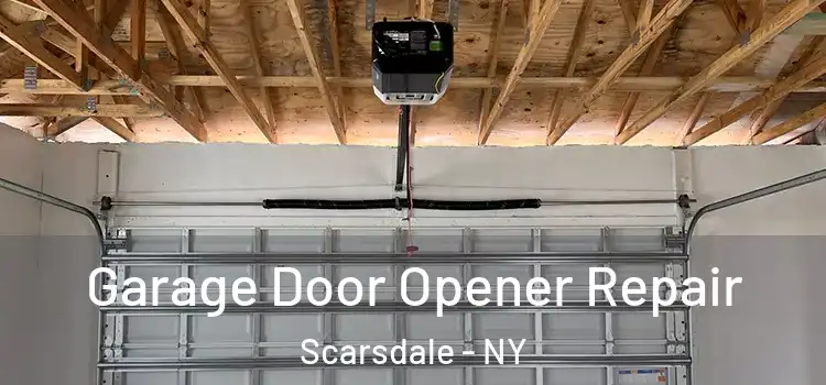  Garage Door Opener Repair Scarsdale - NY