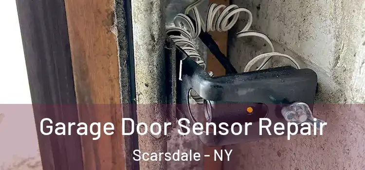  Garage Door Sensor Repair Scarsdale - NY