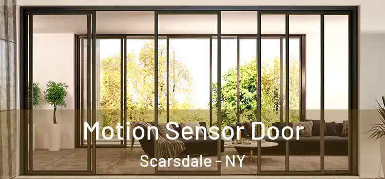  Motion Sensor Door Scarsdale - NY