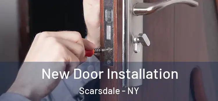 New Door Installation Scarsdale - NY