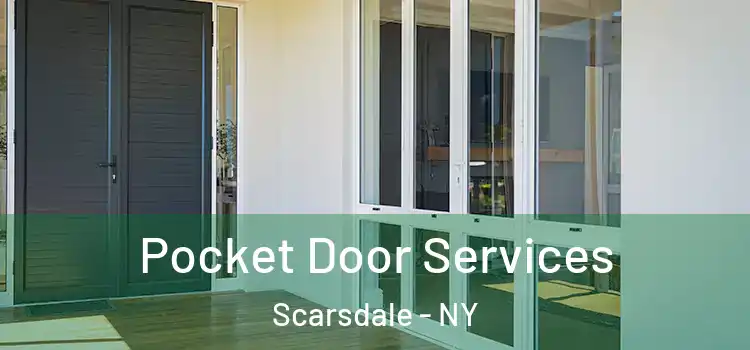  Pocket Door Services Scarsdale - NY