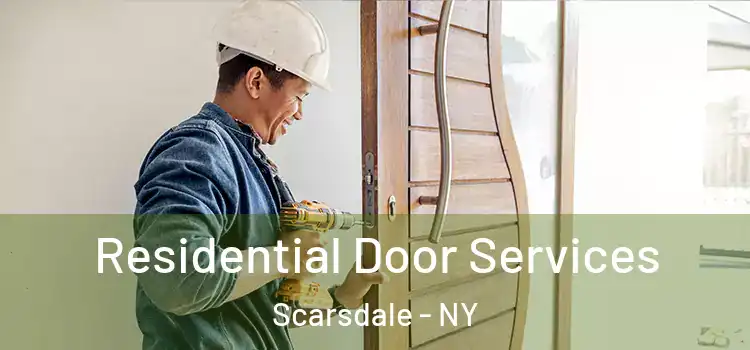  Residential Door Services Scarsdale - NY