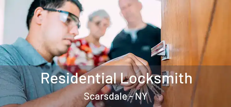  Residential Locksmith Scarsdale - NY
