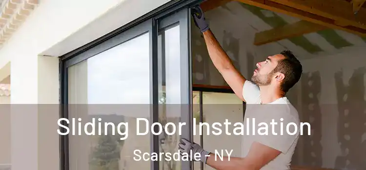  Sliding Door Installation Scarsdale - NY